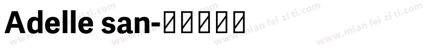 Adelle san字体转换